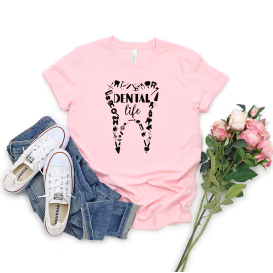 Dental Life Shirt